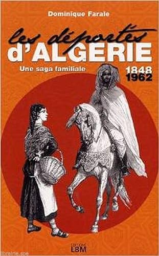 Stock image for Les dports d'Algrie 1848-1962 for sale by medimops