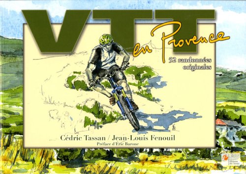 Beispielbild fr VTT en Provence : 52 itinraires originaux zum Verkauf von medimops