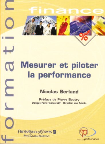 Stock image for Mesurer et piloter la performance for sale by Chapitre.com : livres et presse ancienne