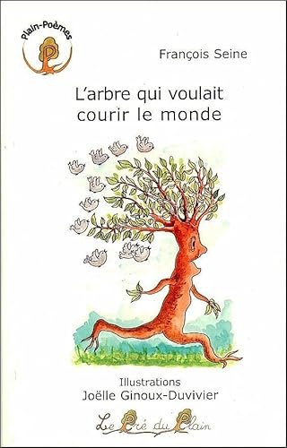 9782915355659: L'ARBRE QUI VOULAIT COURIR LE MONDE