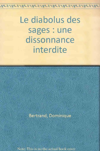 9782915369076: Le diabolus des sages : une dissonnance interdite