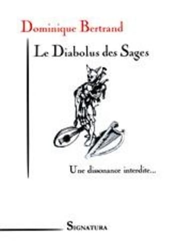 LE DIABOLUS DES SAGES (French Edition) (9782915369076) by DOMINIQUE, BERTRAND