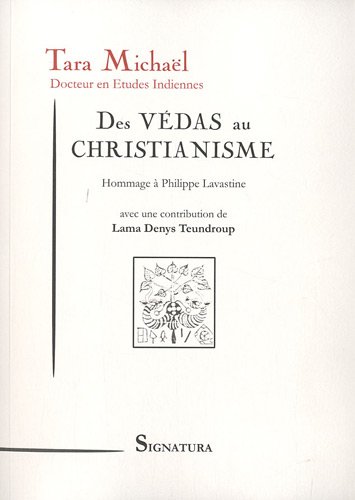 9782915369137: Des Vdas au christianisme: Hommage  Philippe Lavastine
