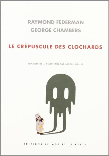 Stock image for Crpuscule des Clochards (le) [Sep 01, 2004] Federman/Chambers for sale by Shanti