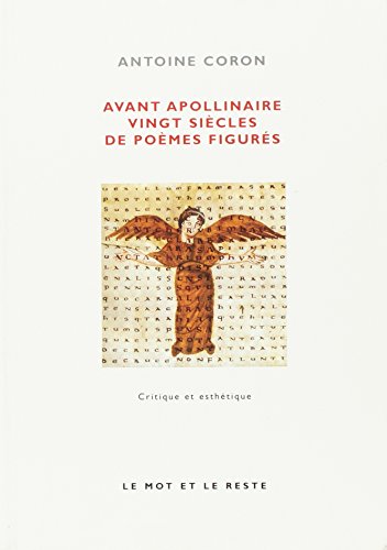 AVANT APOLLINAIRE, VINGT SIECLES DE POEMES FIGURES (9782915378153) by CORON, Antoine