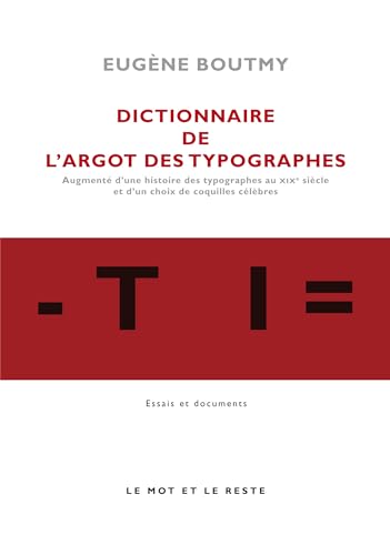 Stock image for Dictionnaire de l'argot des typographes : Augment d'une histoire des typographes au XIXe sicle et d'un choix de coquilles clbres for sale by medimops