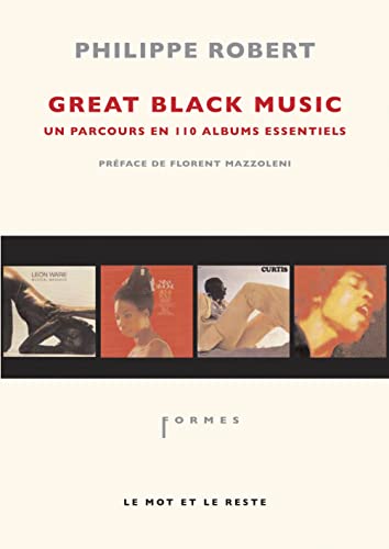 Beispielbild fr Great black music, un parcours en 110 albums essentiels zum Verkauf von Ammareal