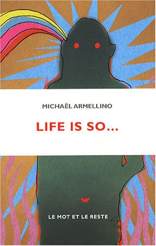 Life is so - Armellino, Michaël