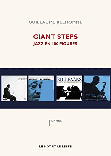 Beispielbild fr Giant steps : jazz en 100 figures. zum Verkauf von Librairie Vignes Online