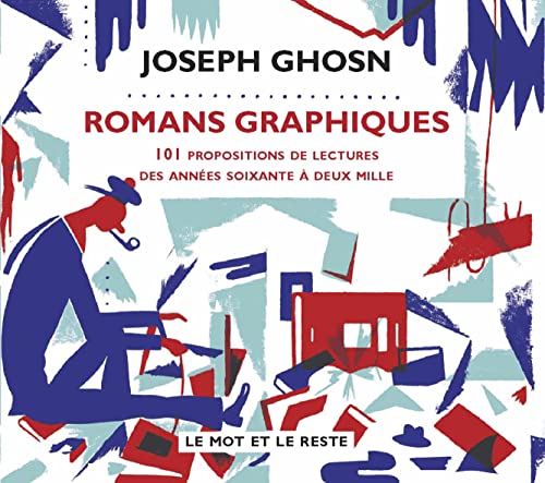 Beispielbild fr Romans graphiques: 101 propositions de lectures des annes soixante  deux mille zum Verkauf von Avol's Books LLC