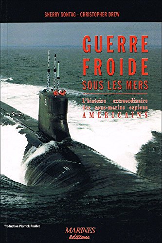 Beispielbild fr Guerre froide sous les mers : L'histoire mconnue des sous-marins espions amricains zum Verkauf von medimops