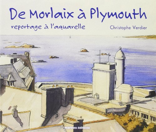 Beispielbild fr Morlaix a Plymouth (Aquarelles) zum Verkauf von medimops