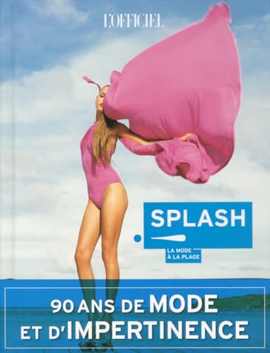 Stock image for Splash ! : La mode  la plage for sale by medimops