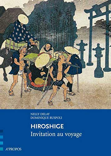 Imagen de archivo de Hiroshige, Invitation au voyage a la venta por medimops