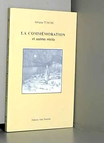 Beispielbild fr La commmoration et autres rcits zum Verkauf von medimops