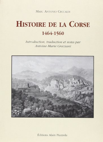 9782915410334: Histoire de la Corse 1464-1560 : Edition bilingue franais-italien