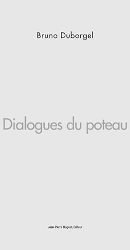 Imagen de archivo de Dialogues du poteau (French Edition) a la venta por Gallix