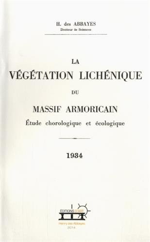 Imagen de archivo de La vgtation lichnique du Massif armoricain : Etude chorologique et cologique a la venta por ECOSPHERE