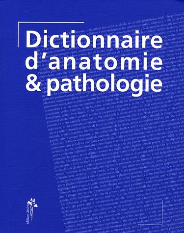 Stock image for Dictionnaire d'anatomie et pathologie for sale by Ammareal