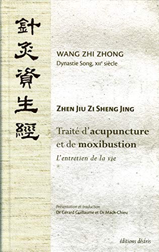 Stock image for Trait d'acupuncture et de moxibustion (French Edition) for sale by Gallix