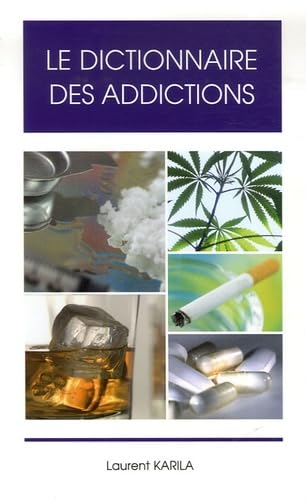 Beispielbild fr Le dictionnaire des addictions zum Verkauf von Ammareal