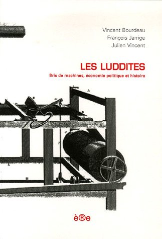Beispielbild fr Les Luddites zum Verkauf von medimops