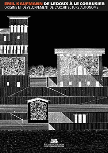 9782915456820: De Ledoux  le Corbusier, origine et dveloppement de l'architecture autonome