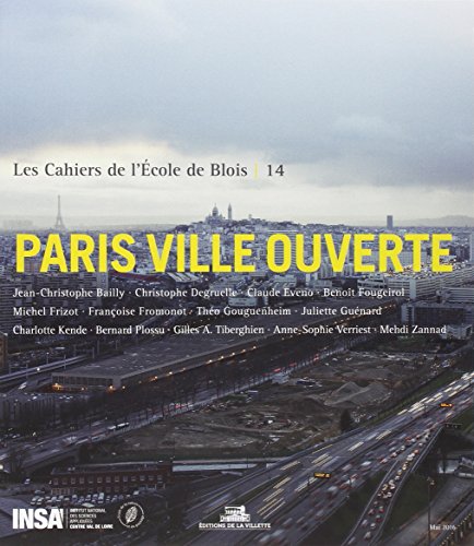 Beispielbild fr Les Cahiers de l'cole de Blois - tome 14 Paris ville ouverte (14) zum Verkauf von Le Monde de Kamlia