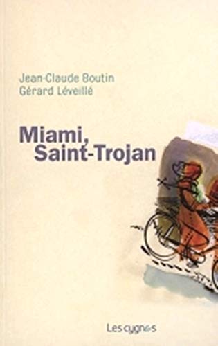 9782915459067: Miami, Saint-Trojan