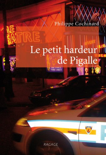 9782915460841: Le Petit Hardeur de Pigalle
