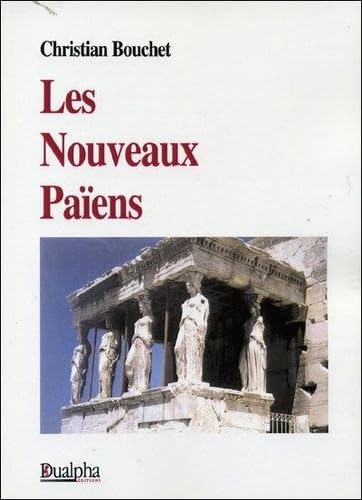 Stock image for Les nouveaux Paens for sale by Librairie Le Lieu Bleu Paris