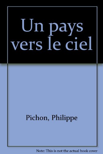 Stock image for Un pays vers le ciel for sale by medimops