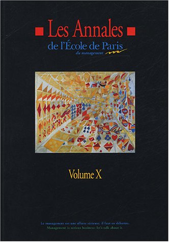 9782915462005: Les Annales de l'Ecole de Paris du management : Volume 10, Travaux de l'anne 2003