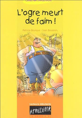 9782915468090: L'ogre meurt de faim !