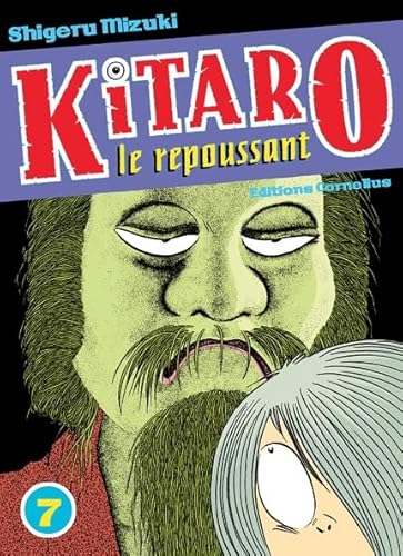 Beispielbild fr Kitaro le repoussant. 7. Kitaro le repoussant zum Verkauf von Chapitre.com : livres et presse ancienne