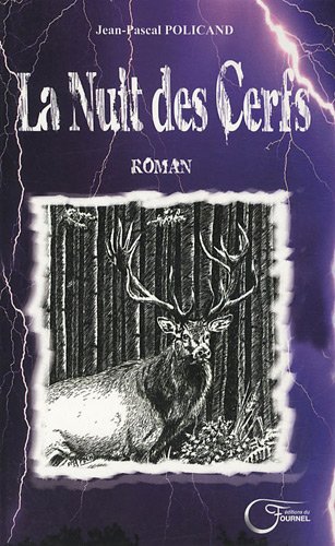 Beispielbild fr La nuit des cerfs zum Verkauf von Ammareal