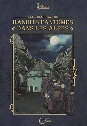 Beispielbild fr Les Croquignard, Tome 1 : Bandits fantmes dans les Alpes zum Verkauf von medimops