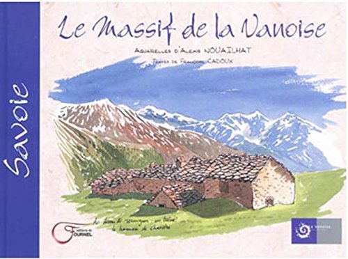 Imagen de archivo de Le Massif de la Vanoise a la venta por Ammareal