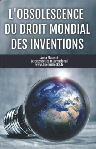 Beispielbild fr L'obsolescence Du Droit Mondial Des Inventions zum Verkauf von Revaluation Books