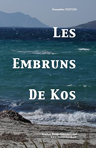 Beispielbild fr Les Embruns de Kos (French Edition) zum Verkauf von Lucky's Textbooks