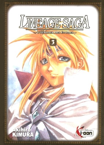 Imagen de archivo de Lineage Saga, Tome 3 : a la venta por Ammareal