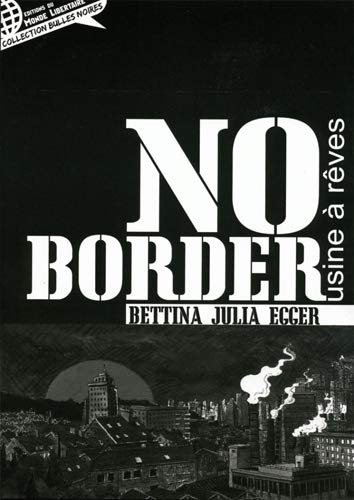 9782915514322: No border: L'usine  rves