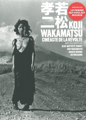 9782915517606: Koji Wakamatsu: Cinaste de la rvolte