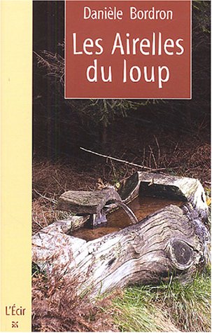 Beispielbild fr Les airelles du loup zum Verkauf von A TOUT LIVRE