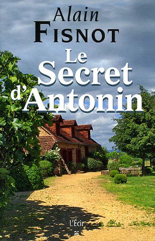 Beispielbild fr Le Secret d'Antonin zum Verkauf von Ammareal
