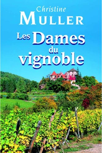 Beispielbild fr Les dames du vignoble zum Verkauf von Ammareal