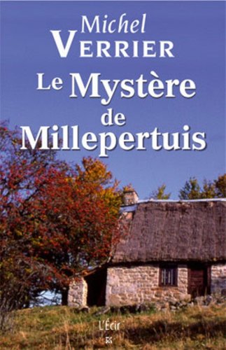 Beispielbild fr Le Mystre de Millepertuis zum Verkauf von Ammareal