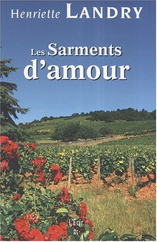 9782915521368: Les Sarments d'amour