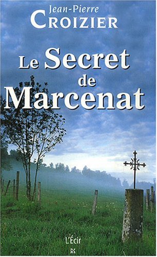 9782915521375: Le Secret de Marcenat