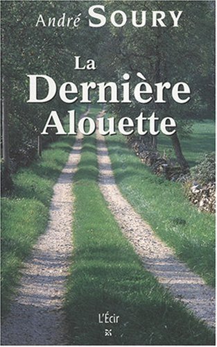 Beispielbild fr La Dernire Alouette zum Verkauf von RECYCLIVRE